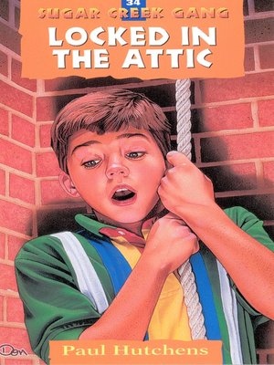 cover image of Locked in the Attic